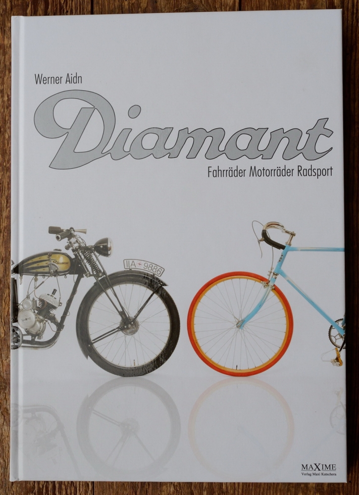 DIAMANT "Fahrräder Motorräder Radsport", Buch, 288 Seiten, Werner Aidn, Hardcover 