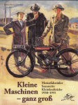 "Kleine Maschinen - ganz groß", Motorfahrräder, Saxonette, Kleinkrafträder 