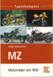 Typenkompass "MZ", Motorräder seit 1950, Andy Schwietzer 