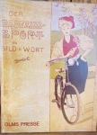 Der Radfahrsport in Bild und Wort, Buch, Paul Salvisberg,  Neuauflage des 1897 erschienenen gesuchten Bandes 