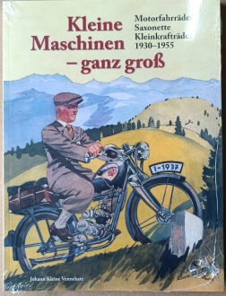 "Kleine Maschinen - ganz groß", Motorfahrräder, Saxonette, Kleinkrafträder 