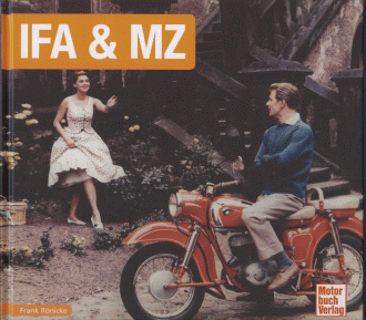 Schrader Typen Chronik "IFA - MZ", 1950 - 1991 