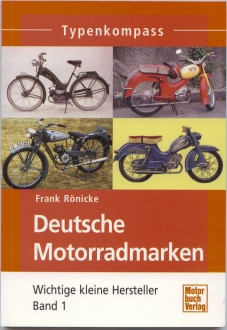 Typenkompass "Deutsche Motorradmarken", Band 1, A-G, wichtige kleine Hersteller, Frank Rönicke 